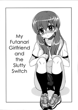 My Futanari Girlfriend And The Slutty Switch page 3