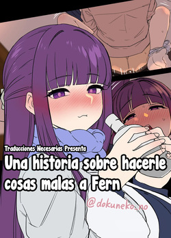 Fern ni Warui Koto o Suru Hanashi - Una historia sobre hacerle cosas malas a Fern