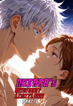Nobara's resonant limitless part 1