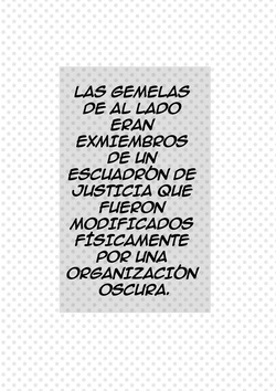 [F.W.ZHolic (FAN)] Otonari no Futago wa Yami Soshiki ni Nikutai Kaizou Sareta Moto Seigi Sentai Member Deshita｜Las Gemelas de al Lado Eran Exmiembros de un Escuadrón de Justicia que Fueron Modificados Físicamente por Una Organización Oscura {Spanish} {EbisuTraslade - Winder} {Digital} page 4