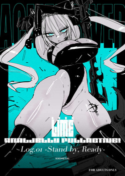 [KIKIMETAL] Acme Driver :: CODE LIME :: ANAL JELLY FULL ACTIVE! Log.01 -Stand by, Ready- page 1