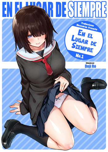 [Doji Ro] Teiichi Zenpen｜En el lugar de siempre【Español】【Traducciones necesarias】【A Todo Color】 cover