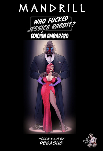 [Pegasus] Mandrill ~Quien Se Follo A Jessica Rabbit~ cover